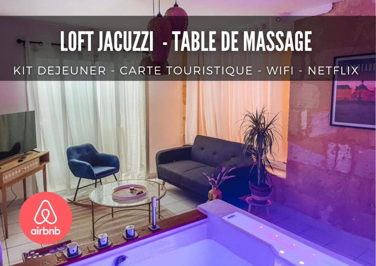 Nuit D'Exception - Loft Avec Jacuzzi Appartamento Bordeaux Esterno foto
